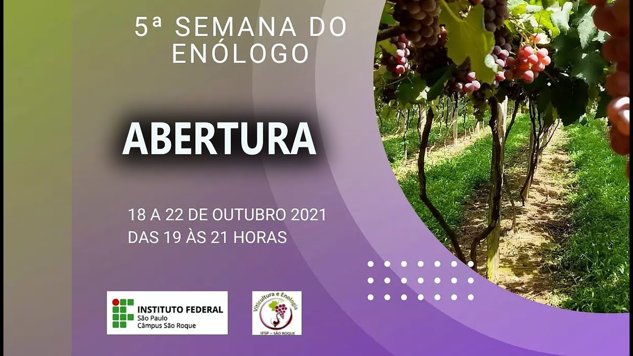 5 DIA DO ENÓLOGO Solenidade de Abertura  Oficial no canal Viticultura e Enologia São Roque