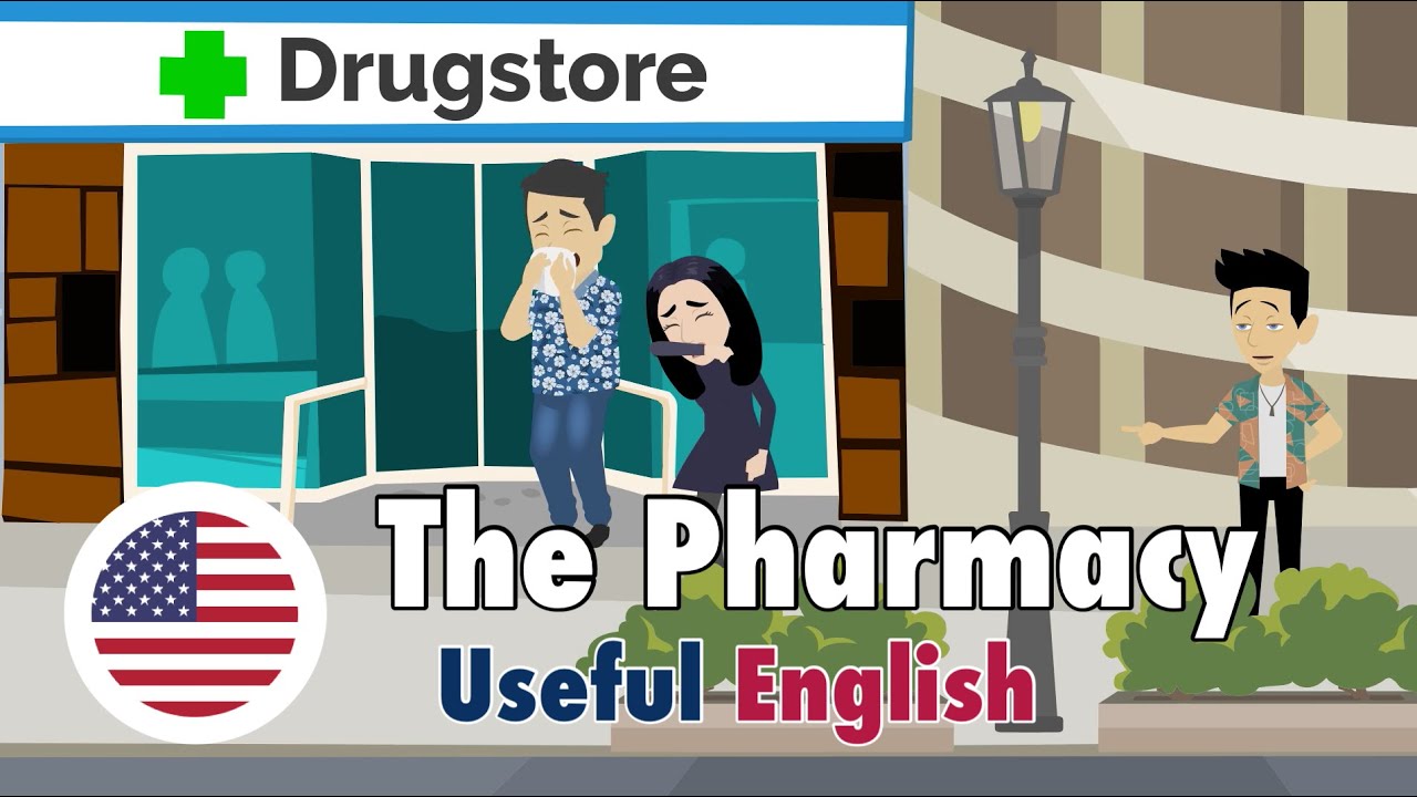 Learn Useful English: The Pharmacy  - аптека