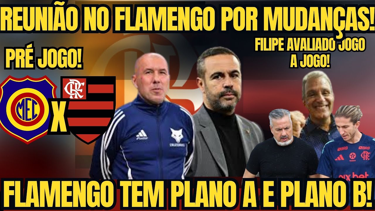 PRÉ JOGO - REUNIÃO NO FLAMENGO POR MUNDANÇAS!! FLAMENGO TEM PLANO A E PLANO B EM CASO DE DEMISSÃO!