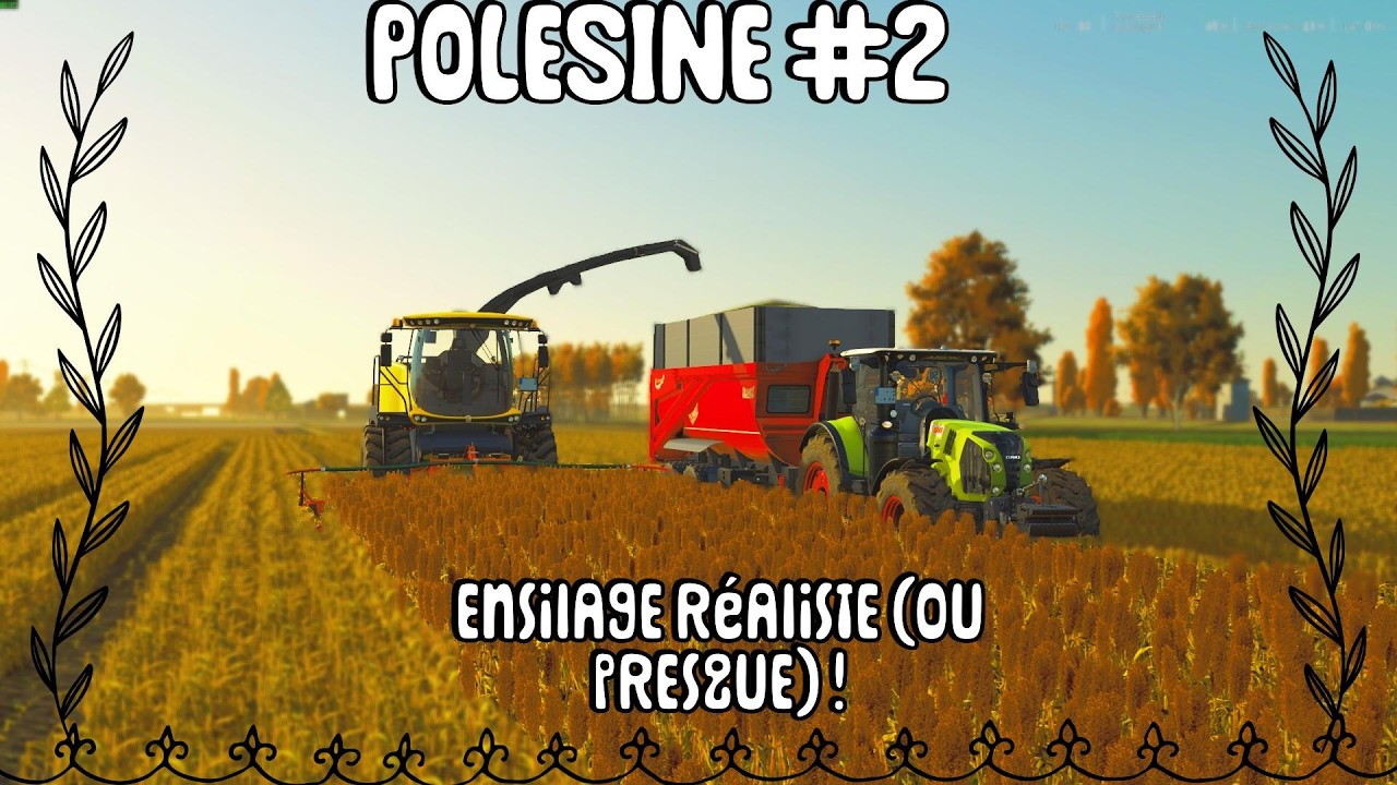 Fs25| Polesine #2| Ensilage réaliste (ou presque ) !