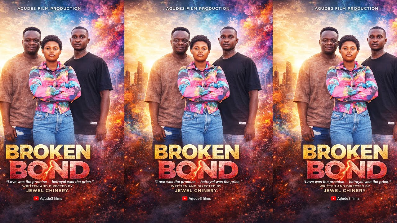 BROKEN BOND. DIRECTED BY JEWEL CHINERY