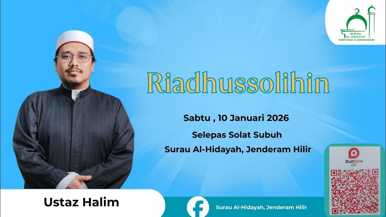 Syarahan Riadhussolihin - Ustaz Halim - 10 Jan 2026