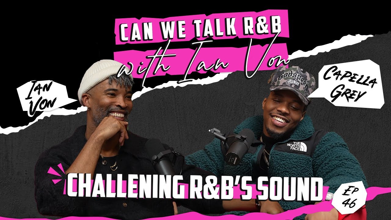 Capella Grey: Challenging the Notion of R&B
