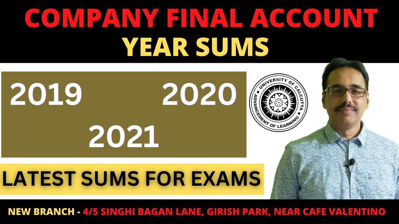 Company Final Account | Year Sums | 2019 - 2021 | @MathurSirClasses
