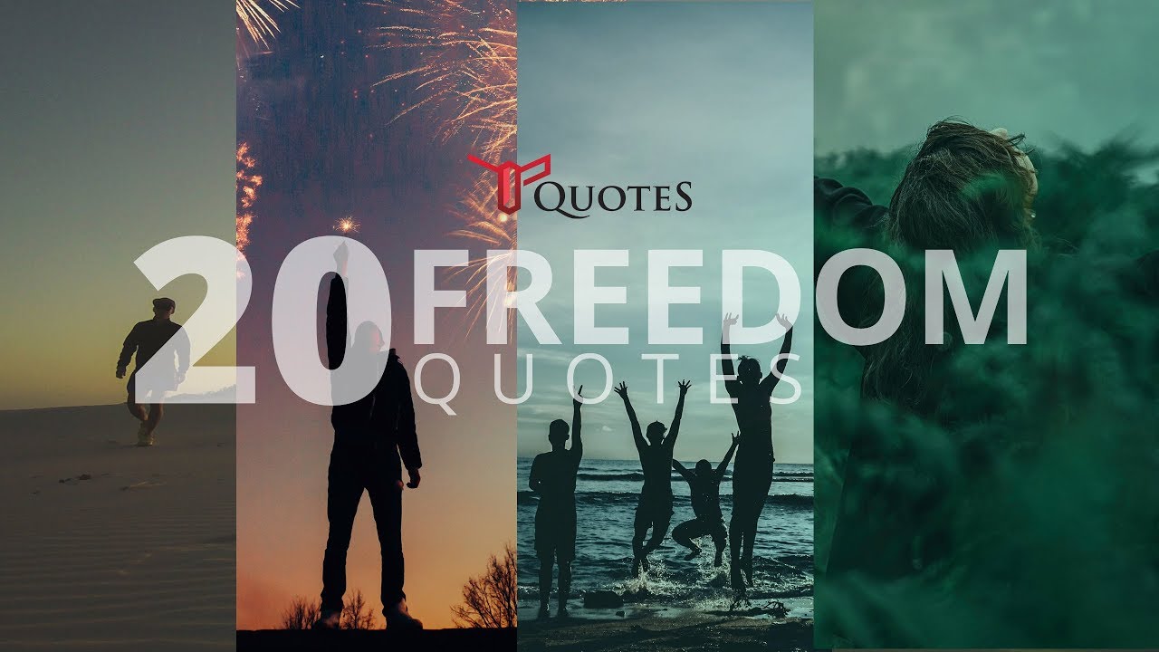 20 MOST POWERFULL FREEDOM QUOTES - TOP QUOTES