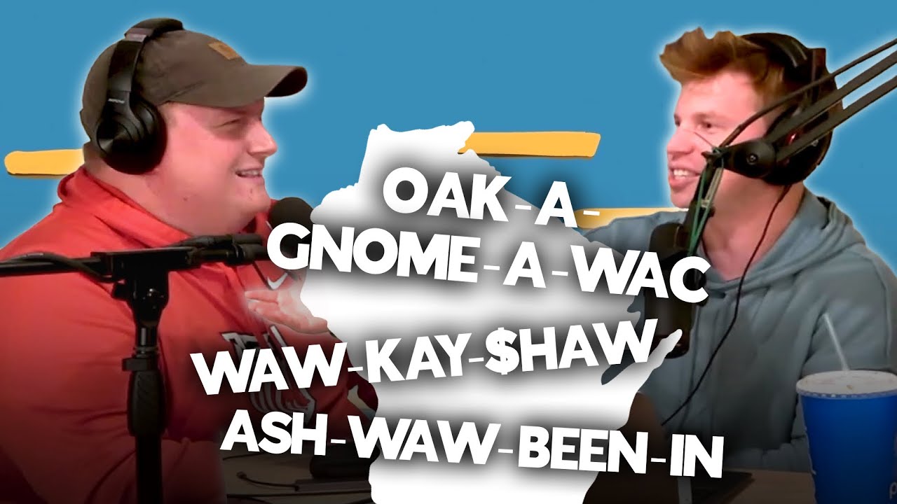 Trying to Pronounce Cities in Wisconsin