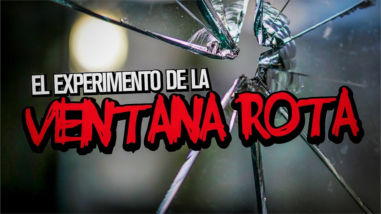 El experimento de la ventana rota, la teoría del mal