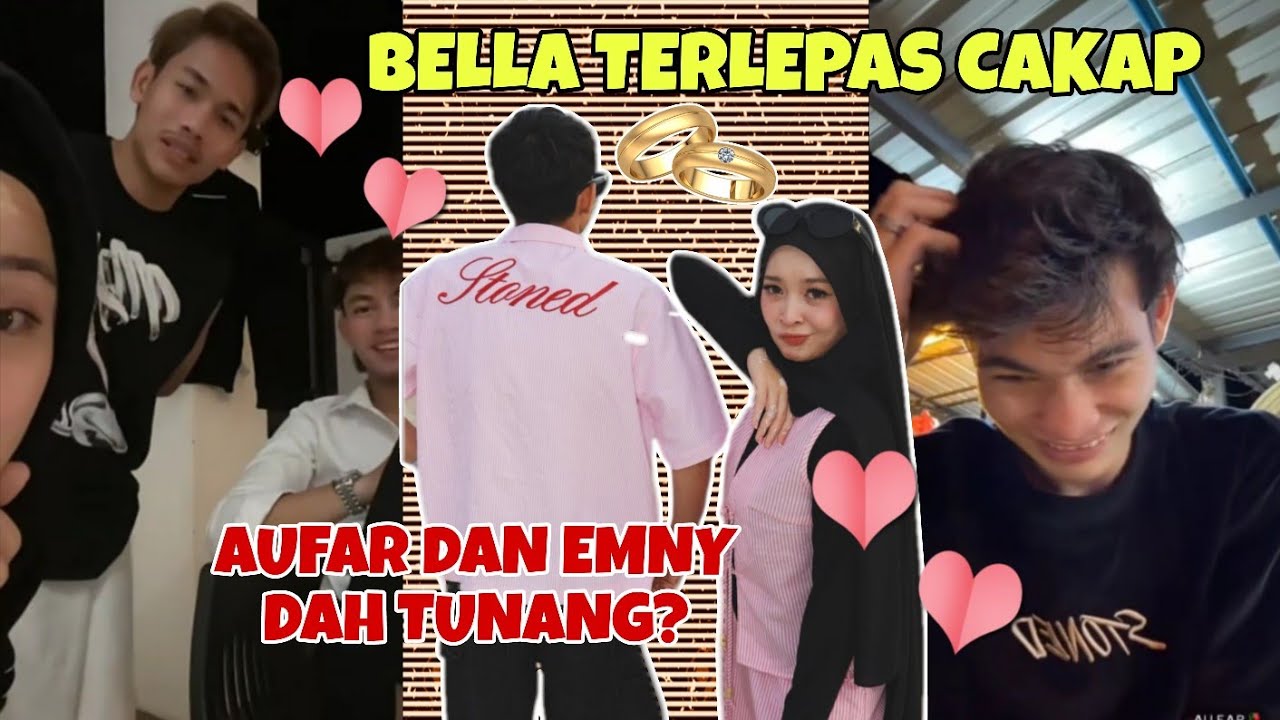 Bella terlepas cakap, aufar dan emny dah tunang?