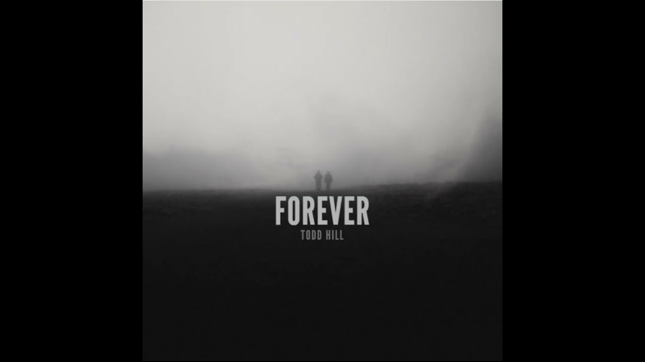 Forever - Todd Hill