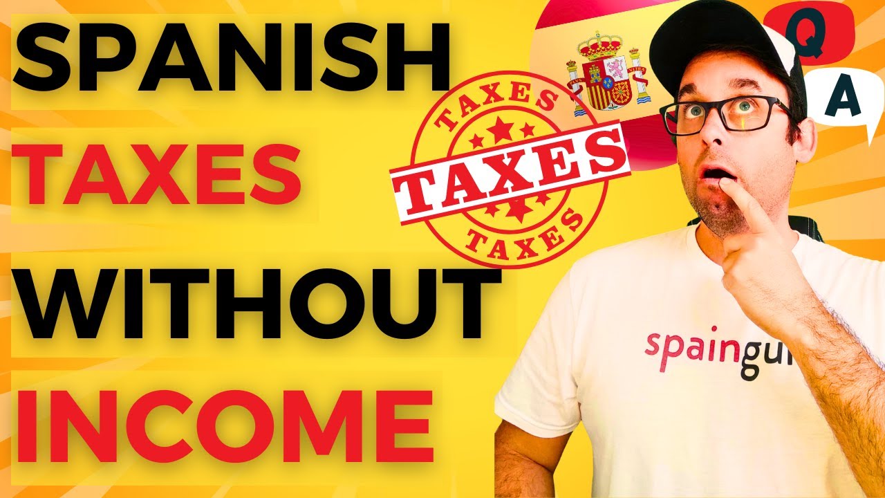 Spain Tax Without Income