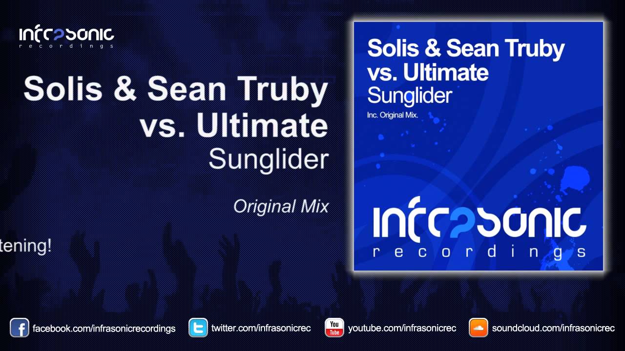 Solis & Sean Truby vs. Ultimate - Sunglider