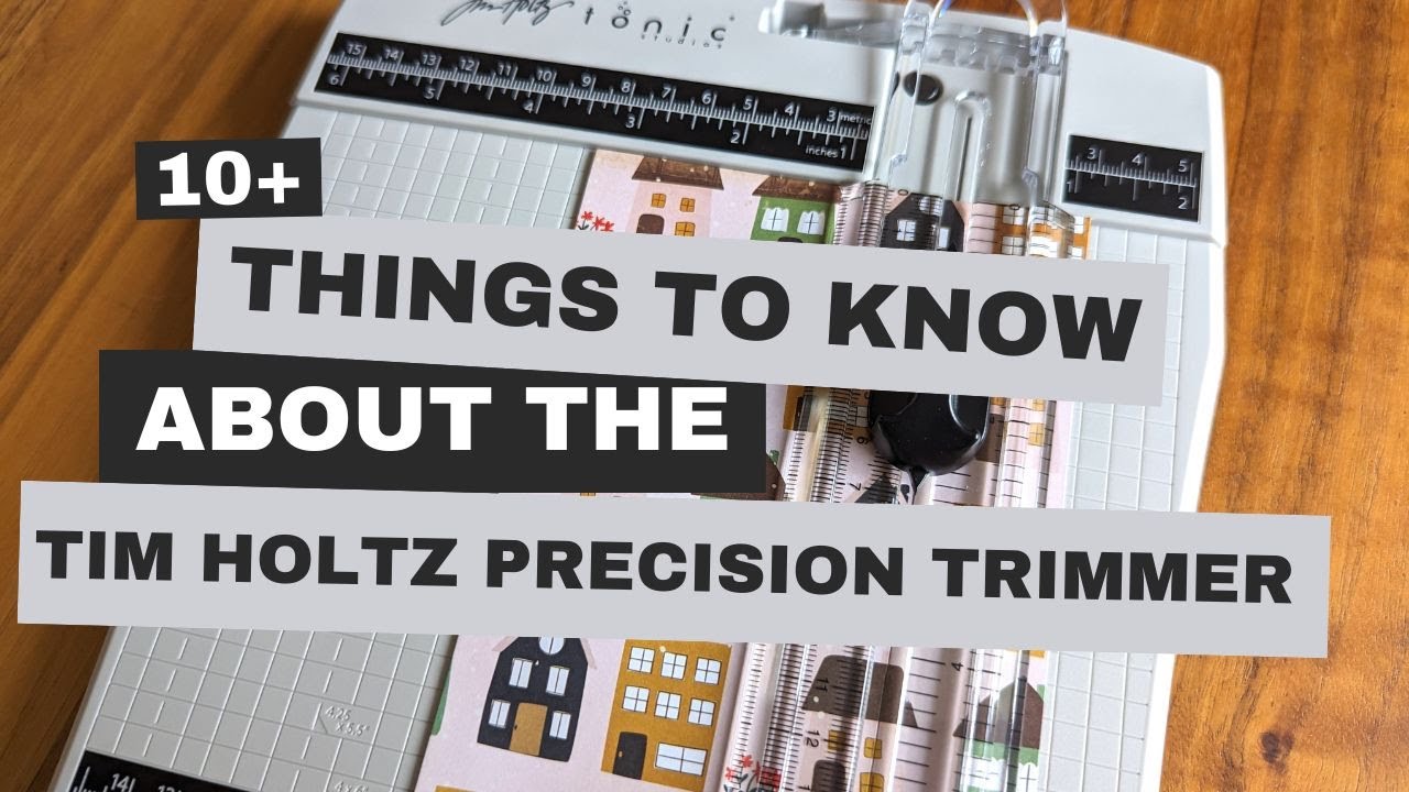 What You Need to Know About the Tim Holtz Precision Trimmer