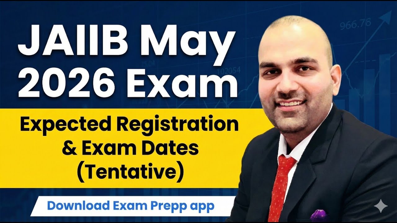 JAIIB 2026 Registration & Exam Dates | Tentative | 