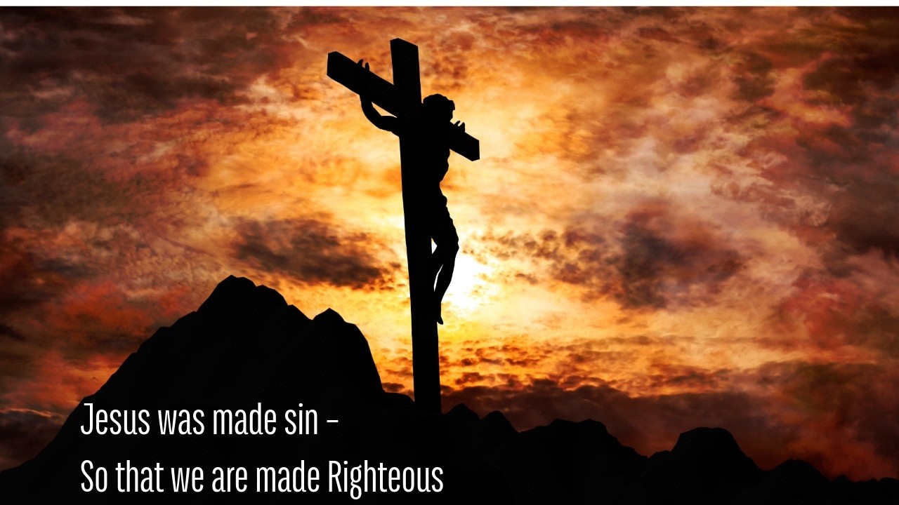 Jesus was made sin – So that we are made Righteous | Br. Claudius