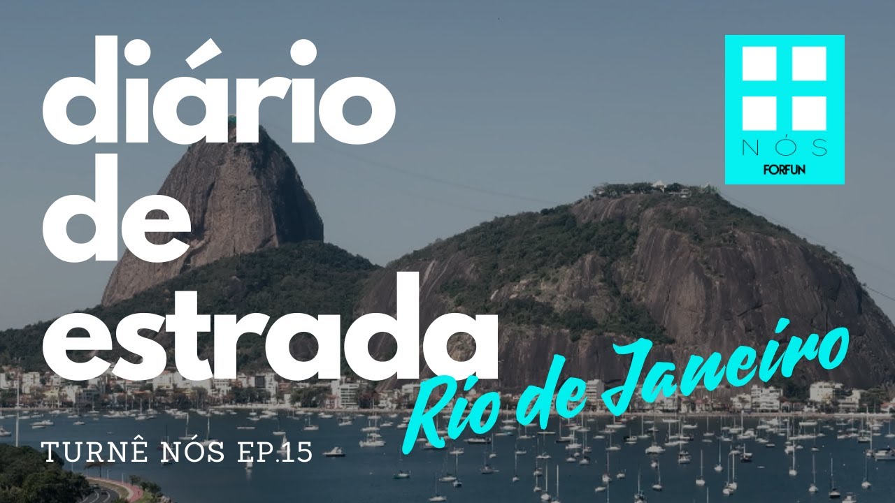 Diário de Estrada | Turnê NÓS Ep.15 (Rio de Janeiro)