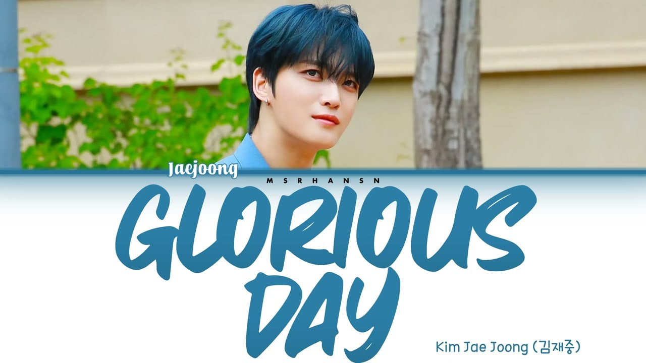 Kim Jae Joong (김재중) - Glorious Day [Han|Rom|Eng] Color Coded Lyrics