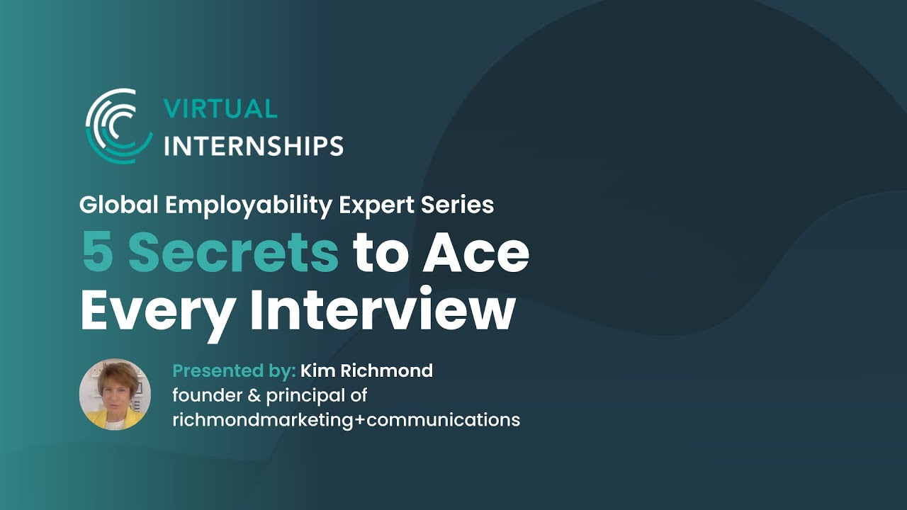 5 Secrets to Ace Every Interview - Presented by Kim Richmond