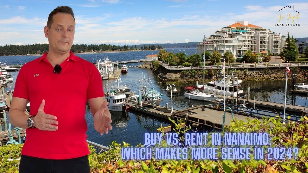 Buy vs. Rent in Nanaimo: Which Makes More Sense in 2024?