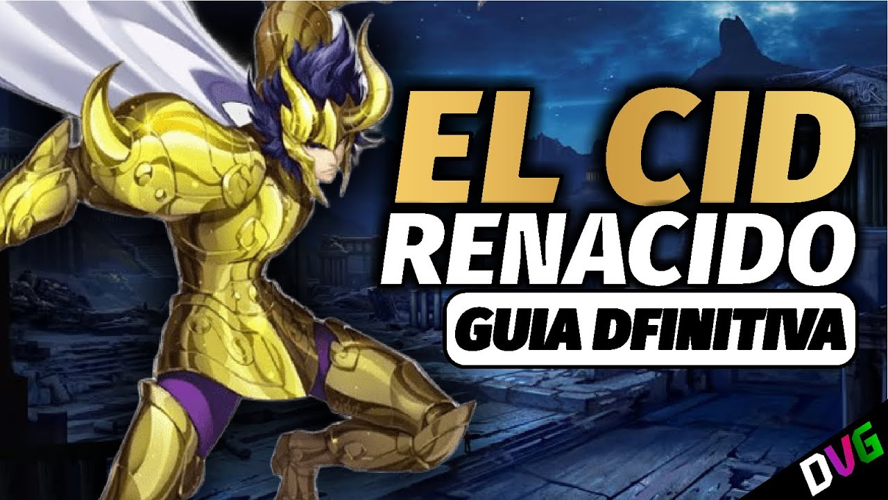 GUÍA DEFINITIVA DE EL CID RENACIDO | Buen personaje aunque no increíble