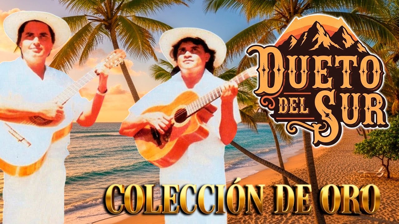 20 Canciones coleccion de oro, Rancheras de epoca con - Dueto Del Sur