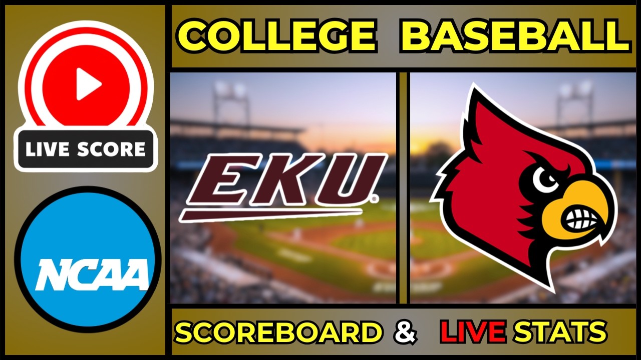 🔴 LIVE: Eastern Kentucky vs Louisville Cardinals | NCAA College Baseball Scoreboard | Feb 24, 2026