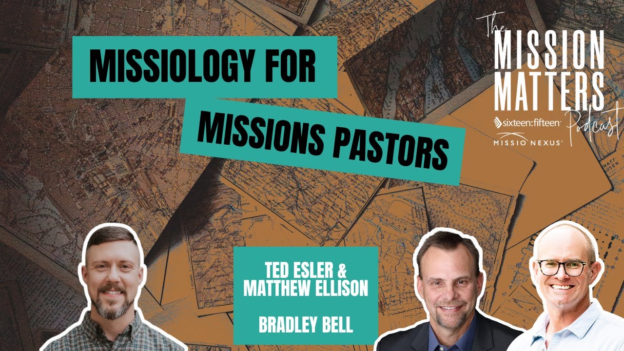 Missiology Translated : The Why and How For Mission Pastors