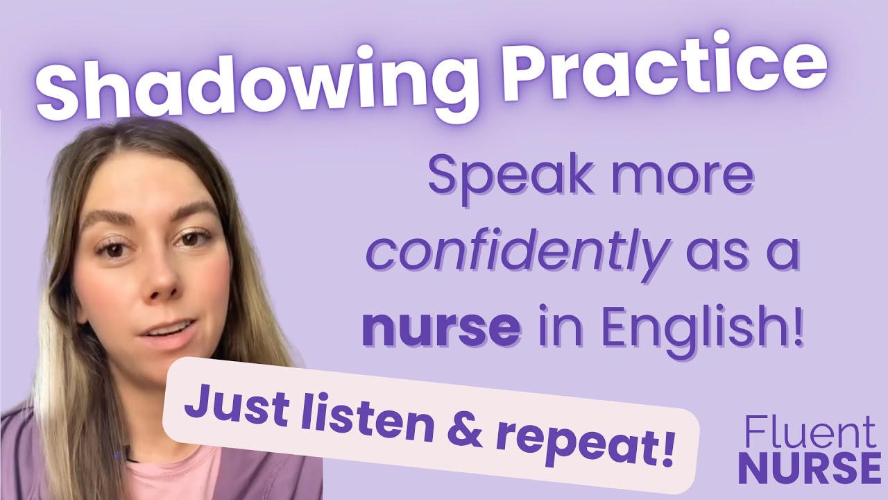 Speak Like a Nurse | Patient Admission Shadowing Practice (Repeat After Me)