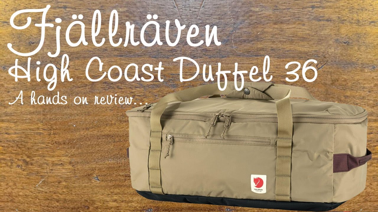 Fjällräven High Coast Duffel 36 - hands on review