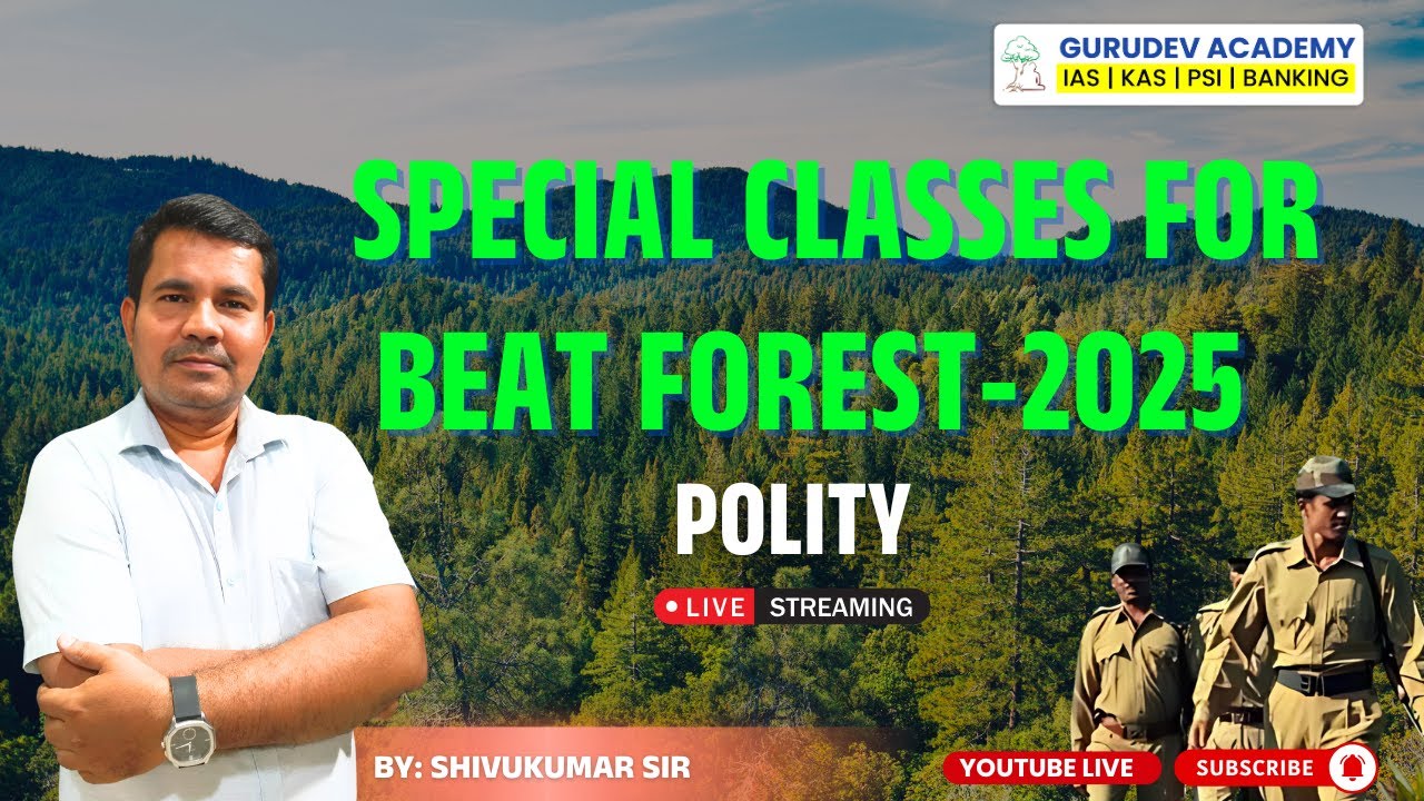 SPECIAL CLASSES FOR BEAT FOREST-2025 / POLITY / BY-SHIVUKUMAR  SIR