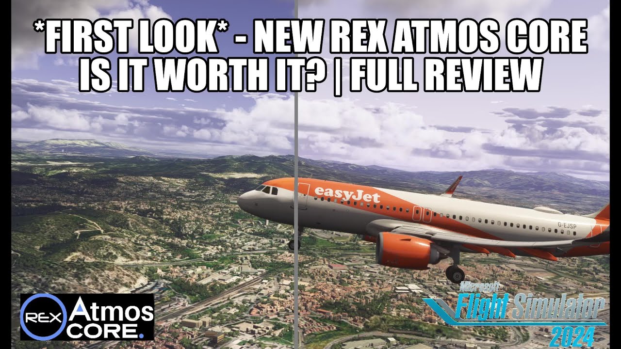 *FIRST LOOK* | REX Atmos Core in MSFS 2024 - Was It Worth The Wait? Full Review