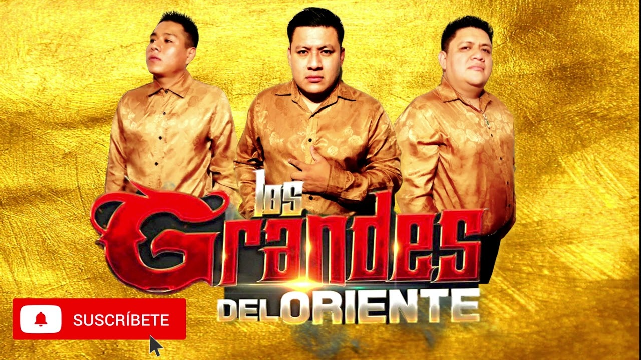 Los Grandes Del Oriente- La picare/El aventurero (Huapangos)
