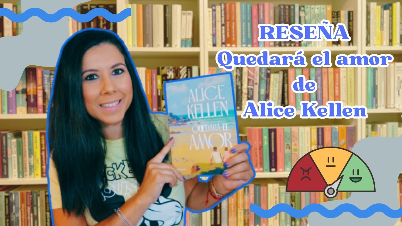 📌Reseña Quedará el amor de Alice Kellen | sin spoilers