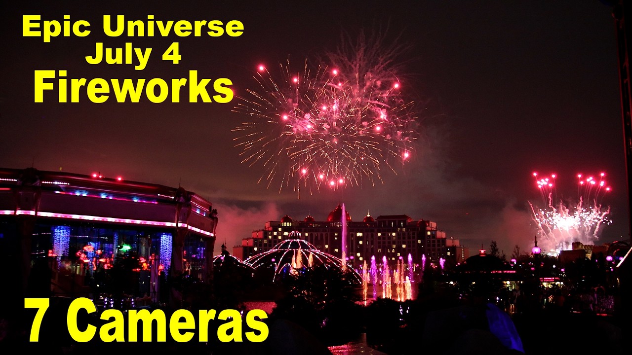 7 camera view of Epic Universe July 4 fireworks 4K