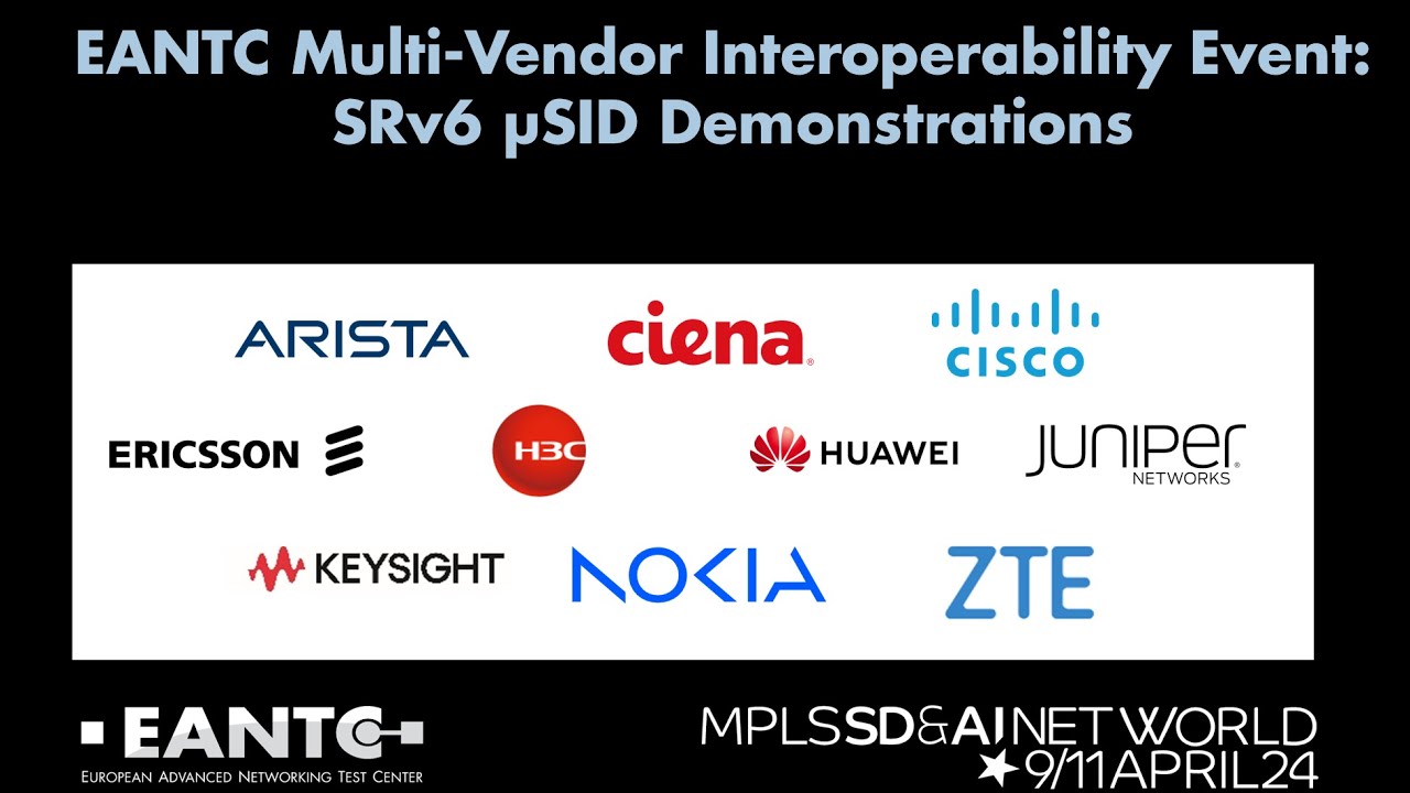 SRv6 µSID Testing at EANTC Multi-Vendor Interop Showcase at MPLS SDN 2024