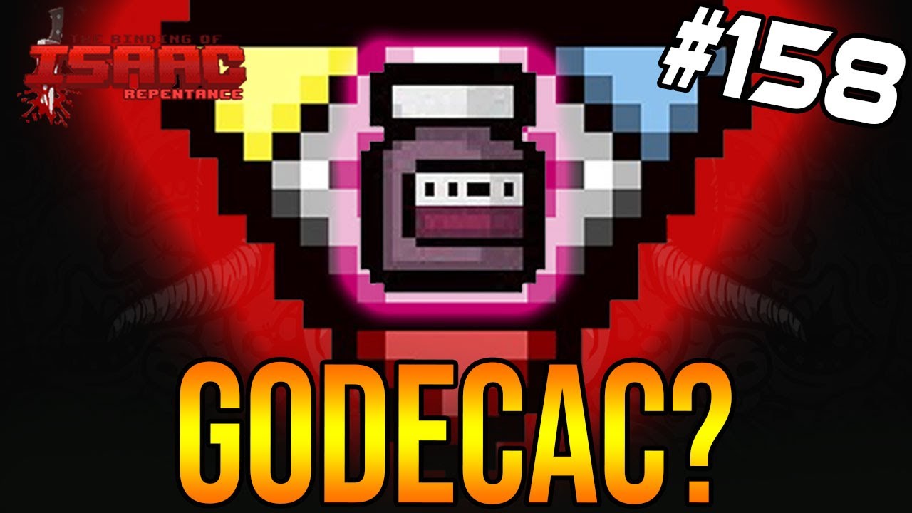 GODECAC? - The Binding Of Isaac: Repentance #158