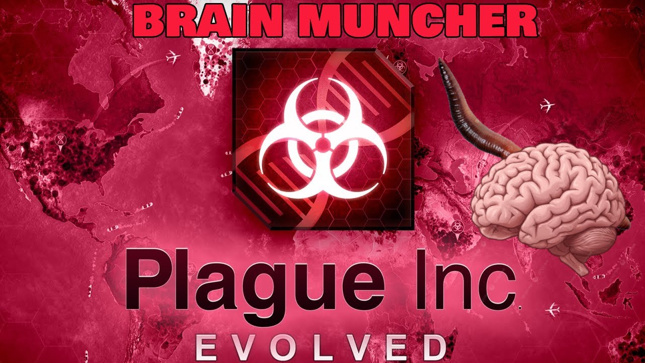 BrainMuncher Outbreak - Plague Inc