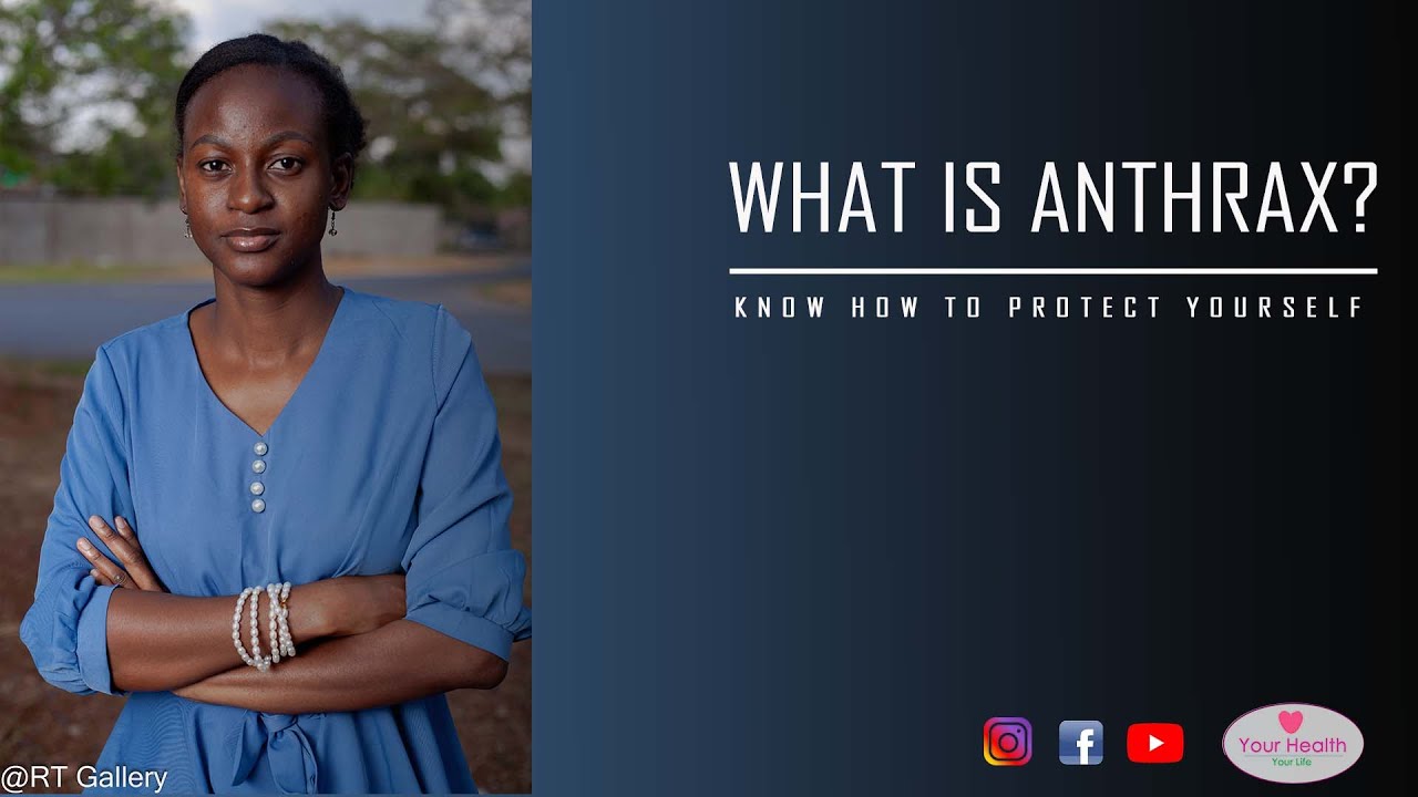 What is Anthrax? How do you Protect Yourself?