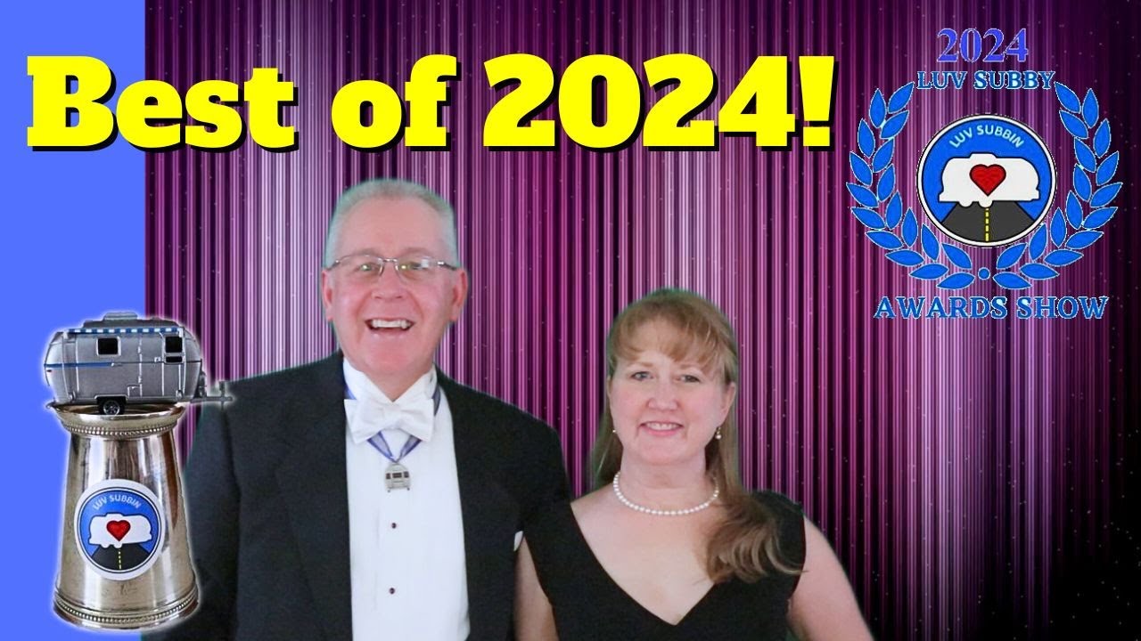 2024 Luv Subby Award Show: The BEST Camping, Local Food, and More!