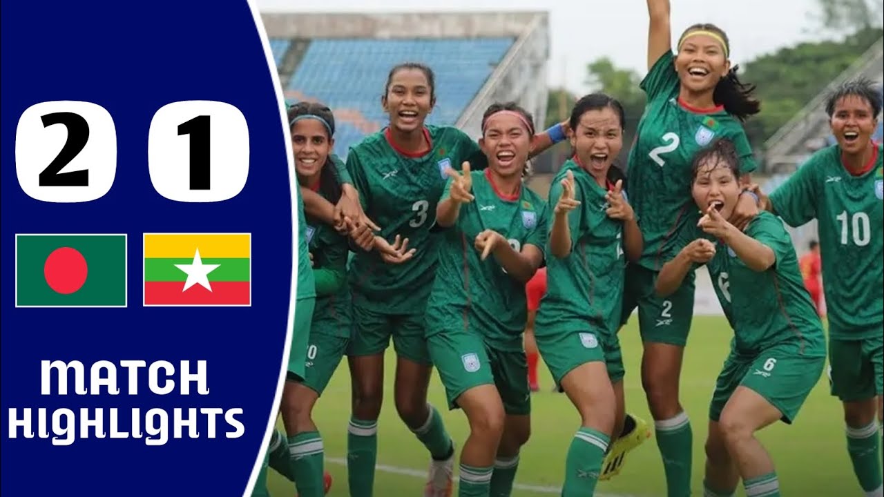 Bangladesh 2-1 Myanma | Match Highlights | Afc Women's Asian Cup Qualifiers