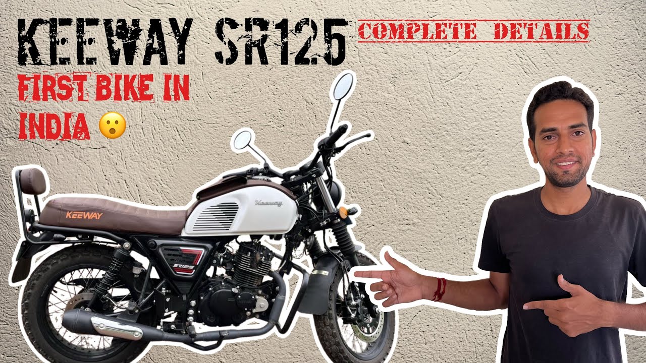 FIRST BIKE IN INDIA 😮 || KEEWAY SR125 || KNOW ALL DETAILS IN THIS VIDEO || Jitesh Choudhary