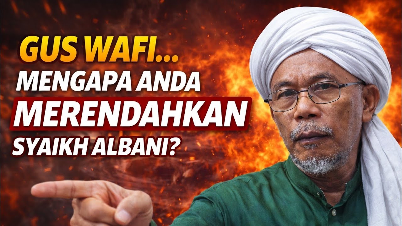Gus Wafi Aswaja Merendahkan Syaikh Albani — Emangnya Ente Siapa?