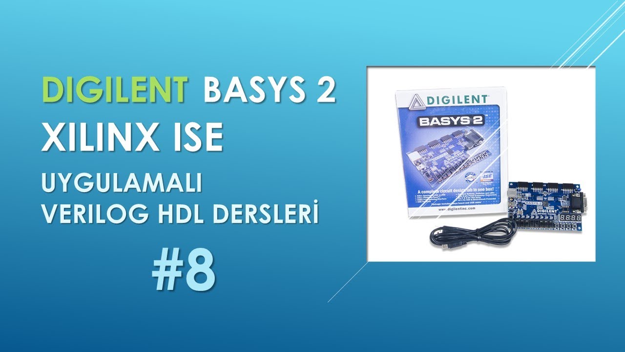 Uygulamalı VERILOG HDL Dersleri #8 | Clock Divider (Bölücü) | (Xilinx ISE - Digilent BASYS 2)