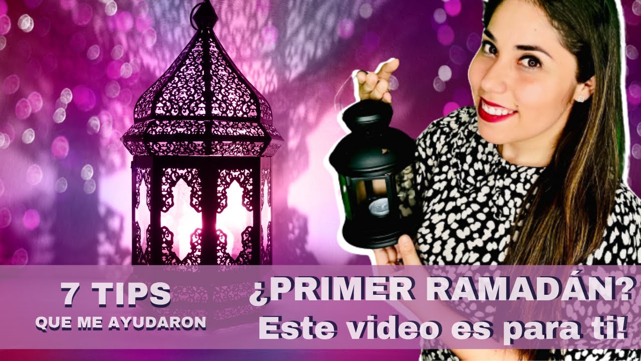 &iquest;PRIMER RAMAD&Aacute;N?Este video es PARA TI! Tips para los NO musulmanes #Tips #Ramavlogs #Ramatips #7tips