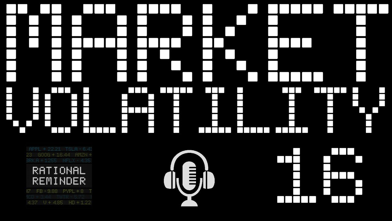 RR #16 - Market Volatility - The Rational Reminder Podcast