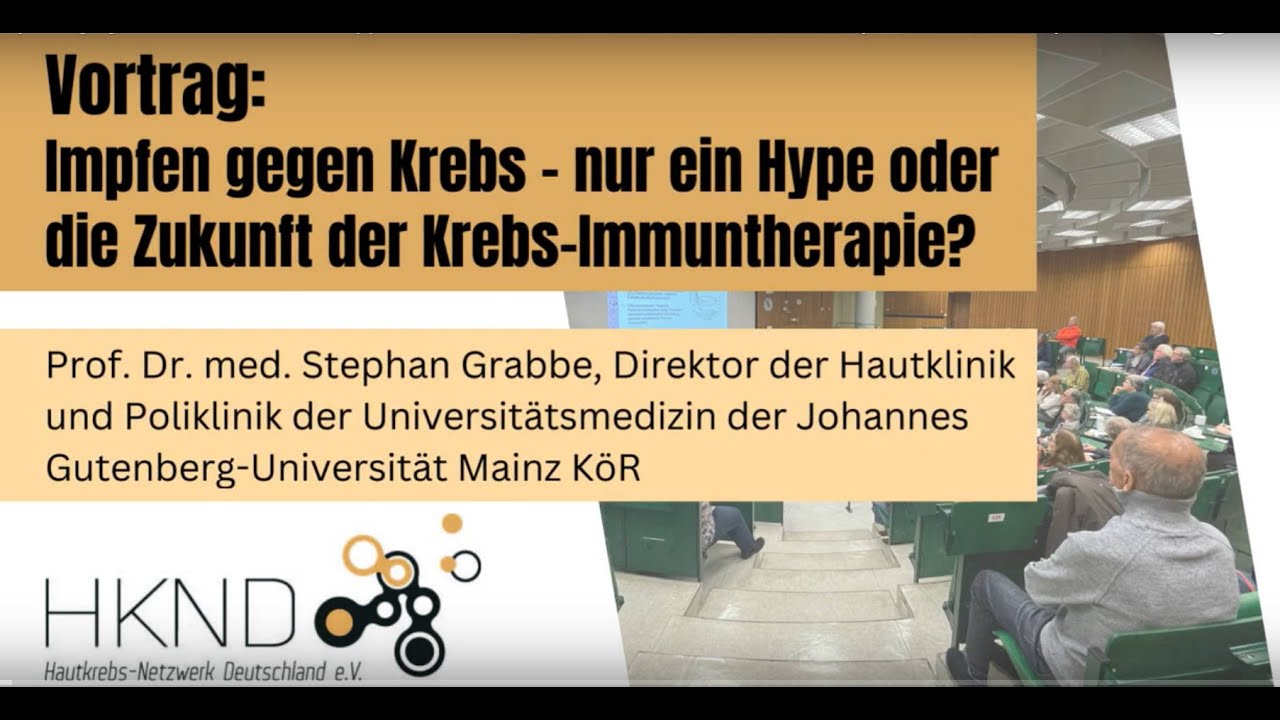 Impfen gegen Krebs – nur ein Hype oder die Zukunft der Krebs-Immuntherapie? Prof. Dr. Stephan Grabbe