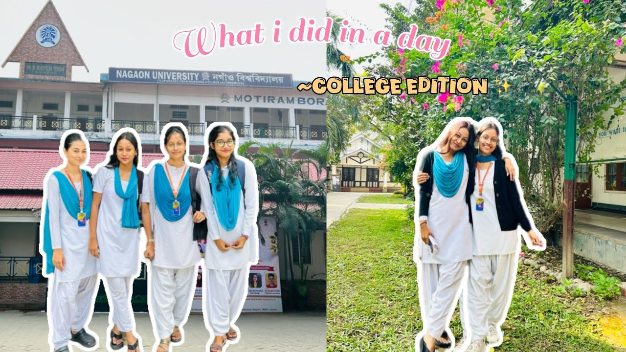 What i did in my College (Nagaon University)🤍✨ #nagaon #6thsemester #whatididinaday 👀