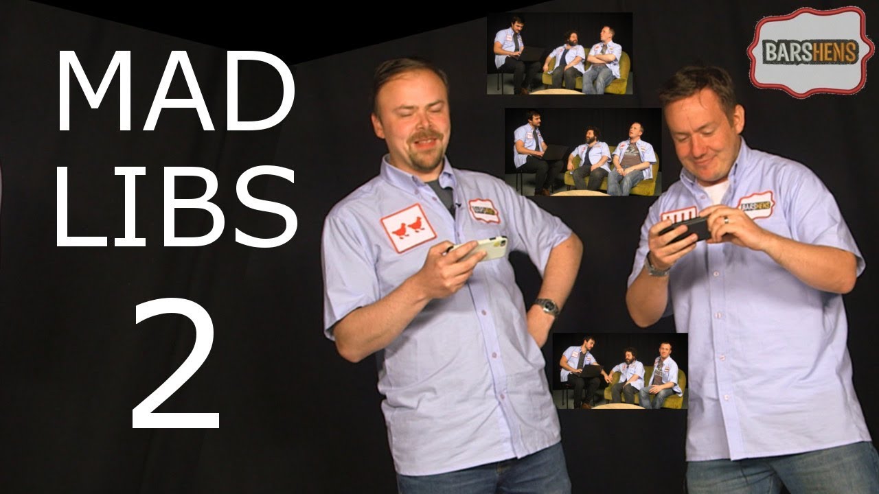 Mad Libs 2 | Barshens