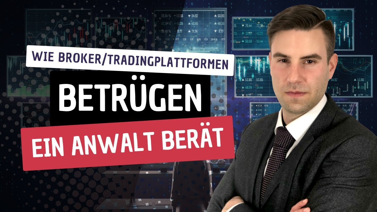 SO betrügen Broker & Plattformen! GELD zurück per Anwalt!