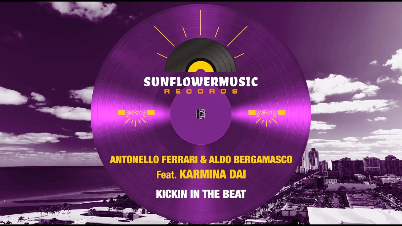 Antonello Ferrari & Aldo Bergamasco feat Karmina Dai - Kicking In The Beat (Club Mix)
