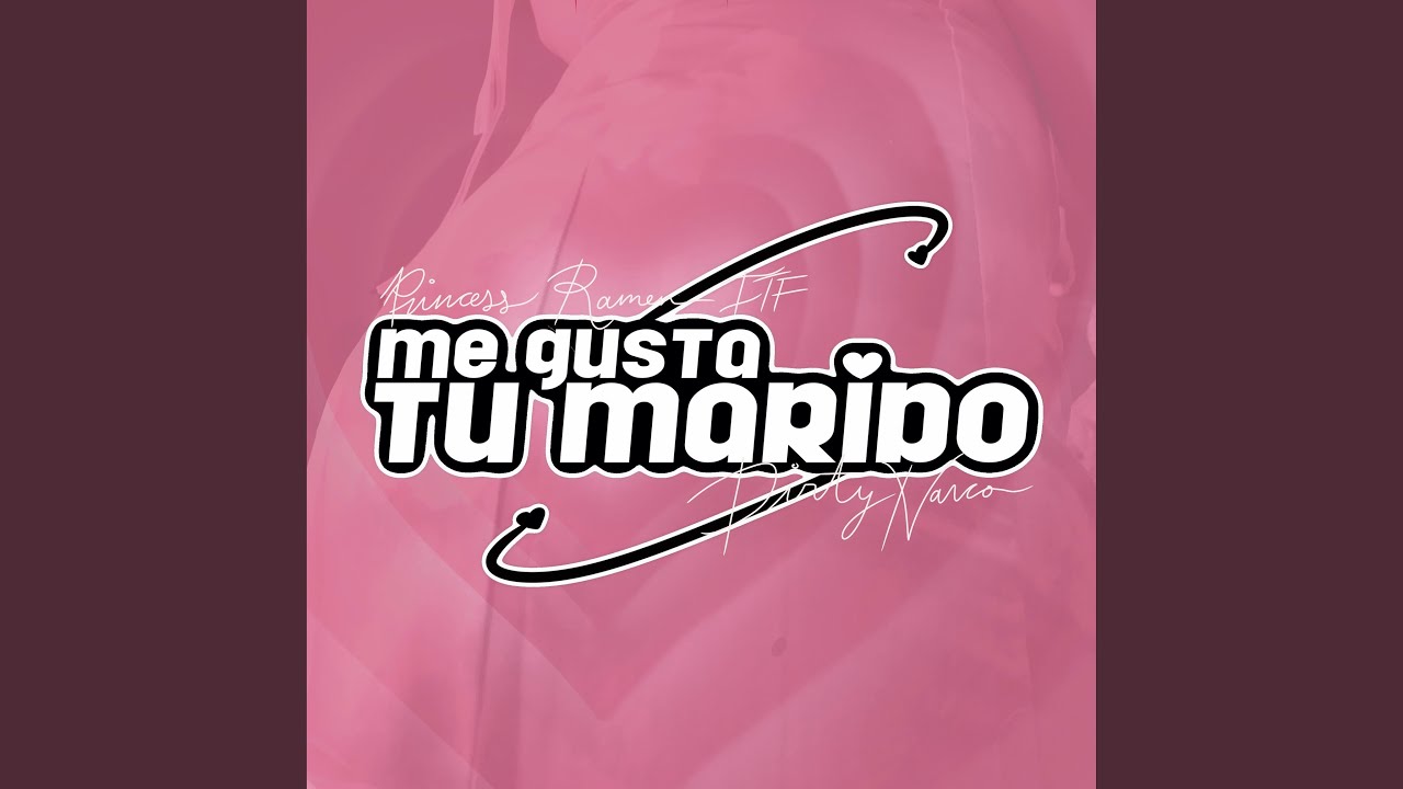 Me Gusta Tu Marido (feat. Dirty Narco & Ramen ITF)